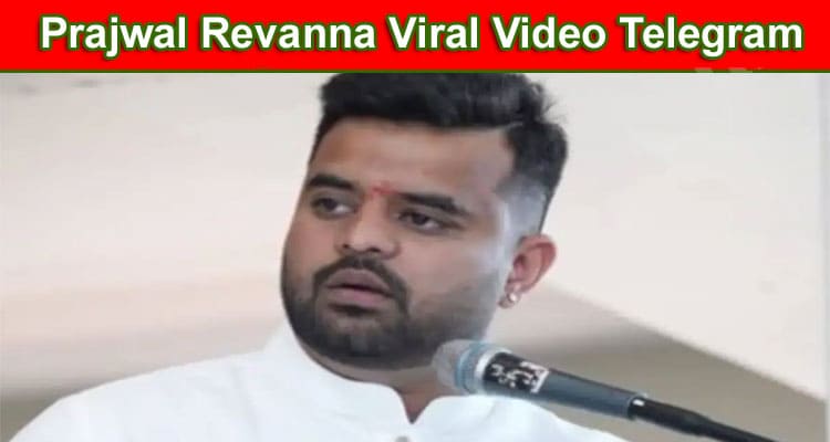 Complete Info Prajwal Revanna Viral Video Telegram