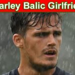 Harley Balic Girlfriend – Know the details of Harley Balic AFL and Harley Balic Fremantle