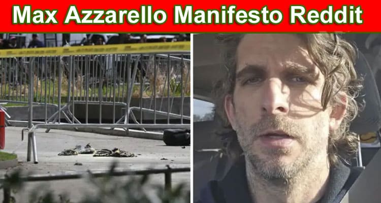 Latest News Max Azzarello Manifesto Reddit